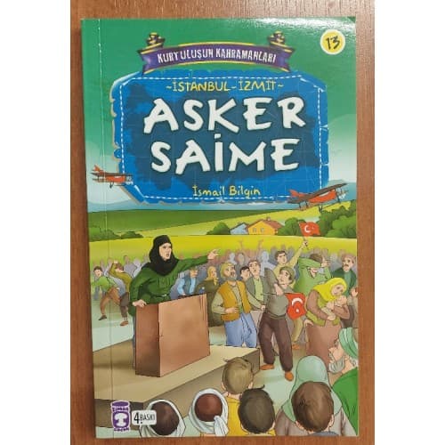 Kurtuluşun Kahramanları Asker Saime - İstanbul İzmit