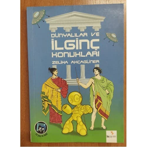 Dünyalılar ve İlginç Konukları