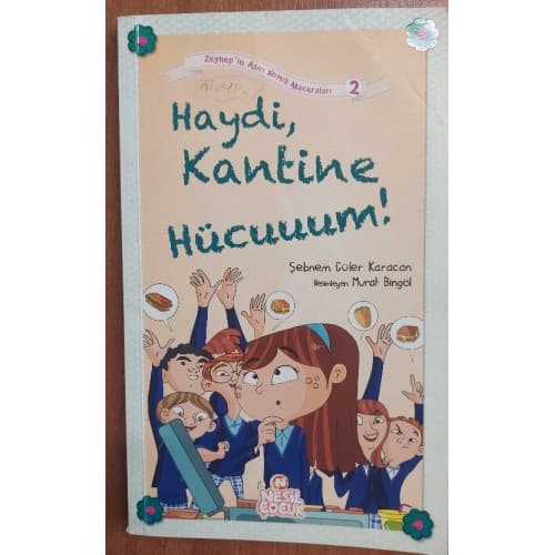Zeynep'in Aşırı Komik Maceraları Haydi Kantine Hücum