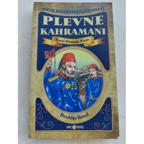 PLEVNE KAHRAMANI GAZİ OSMAN PAŞA