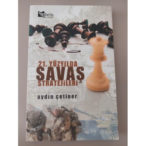 21.YÜZYILDA SAVAŞ STRATEJİLERİ