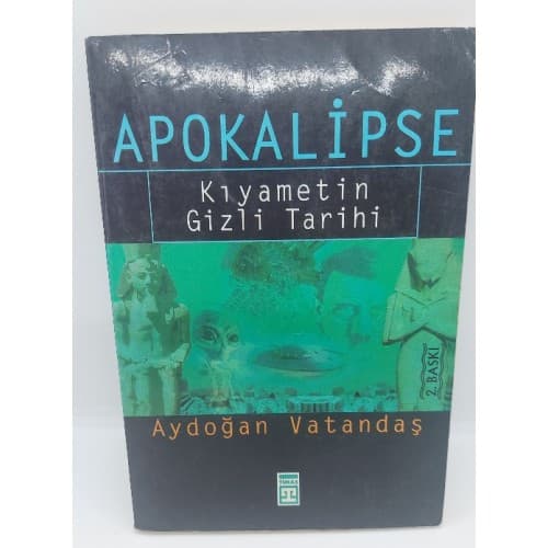 APOKALİPSE KIYAMETİN GİZLİ TARİHİ