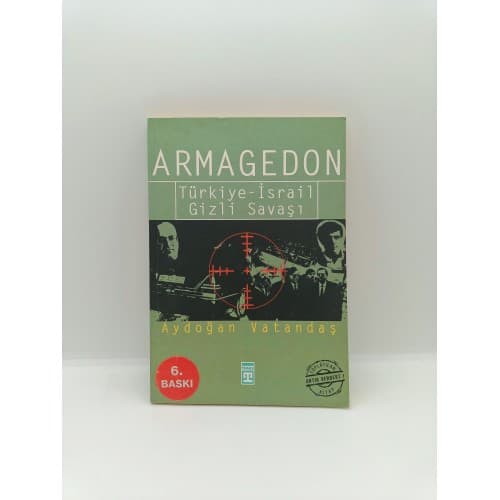ARMEGEDON TÜRKİYE İSRAİL GİZLİ SAVAŞI