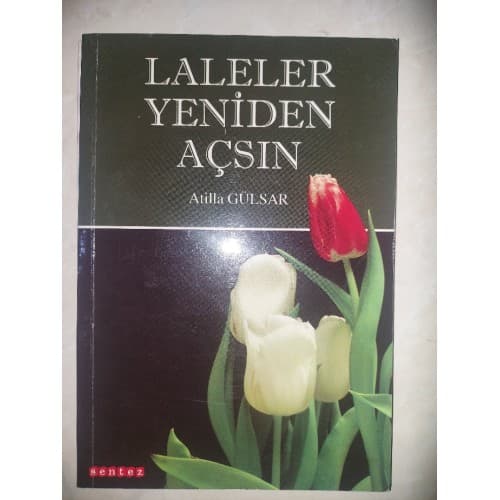 LALELER YENİDEN AÇSIN