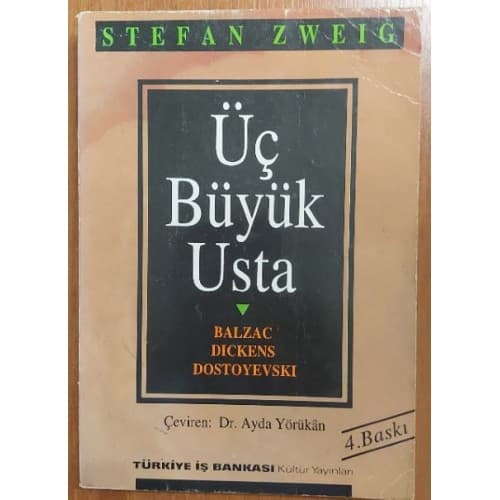 ÜÇ BÜYÜK USTA BALZAC DICKENS DOSTOYEVSKI