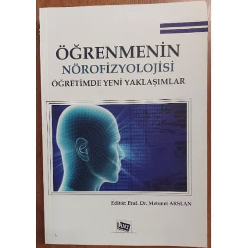 Öğrenmenin Nörofizyolojisi Öğretimde Yeni Yaklaşımlar