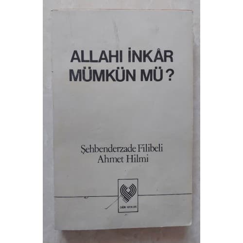 ALLAHI İNKAR MÜMKÜN MÜ?
