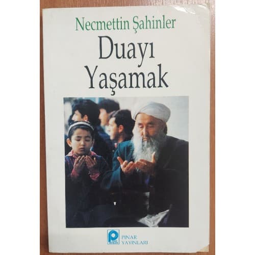 Duayı Yaşamak