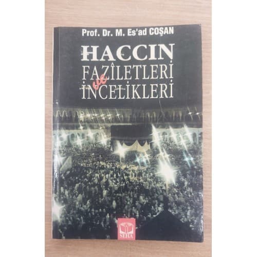 HACCIN FAZİLETLERİ VE İNCELİKLERİ