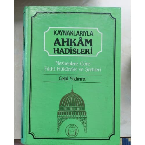 KAYNAKLARI İLE AHKAM HADİSLERİ