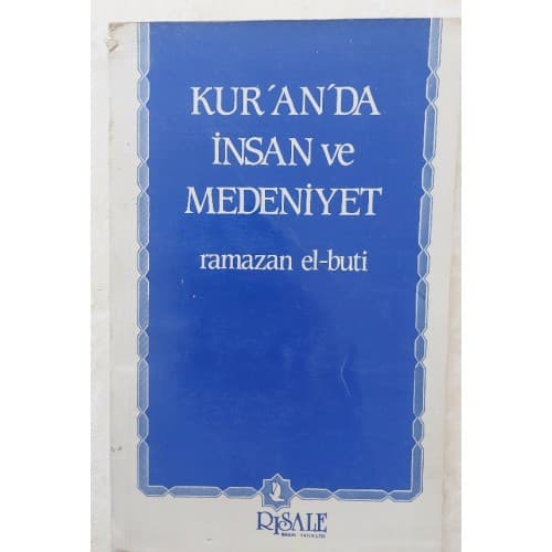 KUR'AN'DA İNSAN ve MEDENİYET