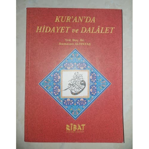 KUR'AN'DA HİDAYET VE DALALET