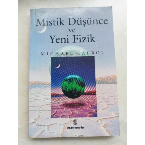 MİSTİK DÜŞÜNCE VE YENİ FİZİK