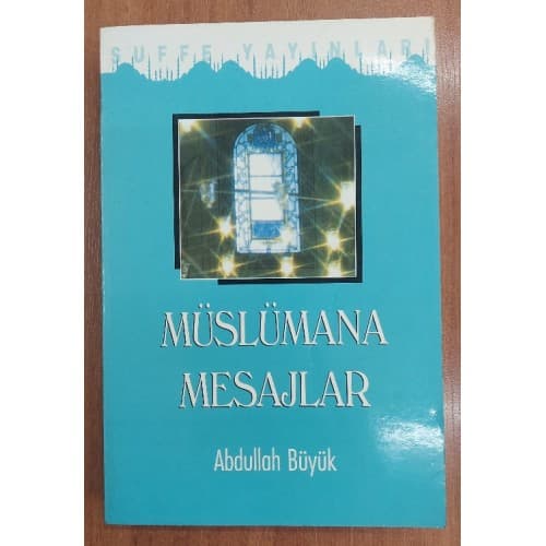 MÜSLÜMANA MESAJLAR