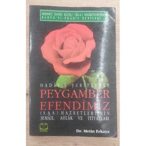 HADİS-İ ŞERİFLERLE PEYGAMBER EFENDİMİZ