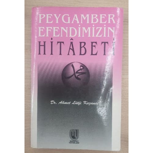 PEYGAMBER EFENDİMİZİN HİTABETİ