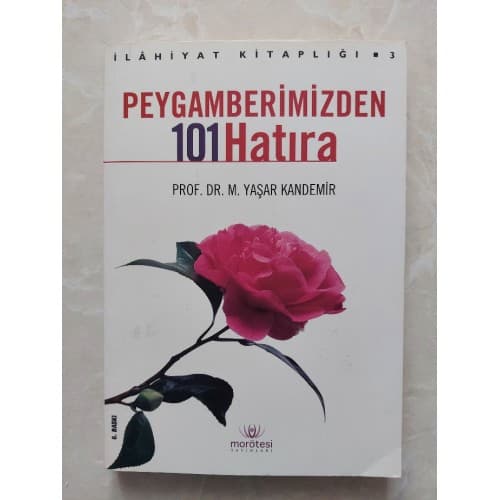 PEYGAMBERİMİZDEN 101 HATIRA