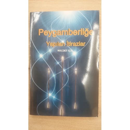 PEYGAMBERLİĞE YAPILAN İTİRAZLAR