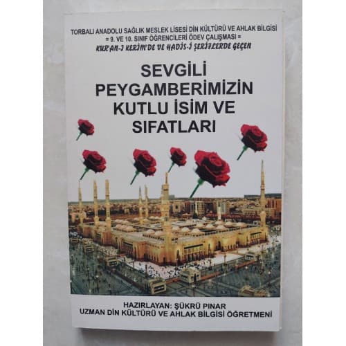 SEVGİLİ PEYGAMBERİMİZİN KUTLU İSİM VE SIFATLARI