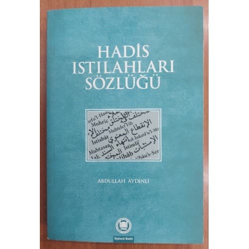 HADİS ISTILAHLARI SÖZLÜĞÜ