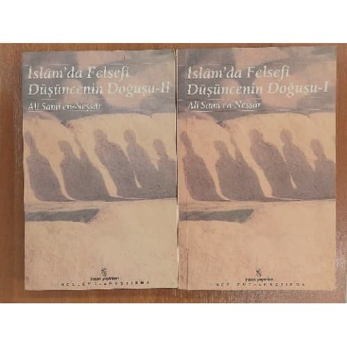 İSLAM'DA FELSEFİ DÜŞÜNCENİN DOĞUŞU 2 CİLT