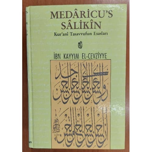 MEDARİCU'S SALİKİN KUR'ANİ TASAVVUFUN ESASLARI 3 CİLT