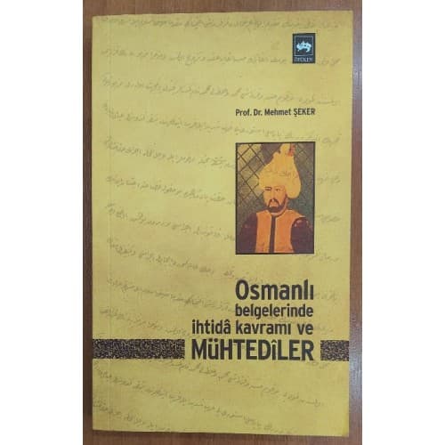 OSMANLI BELGELERİNDE İHTİDA KAVRAMI VE MÜHTEDİLER