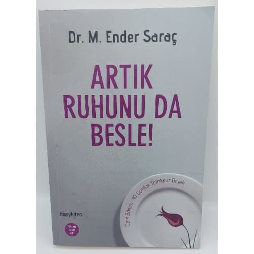 ARTIK RUHUNU'DA BESLE