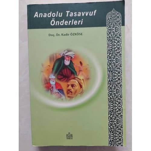 ANADOLU TASAVVUF ÖNDERLERİ